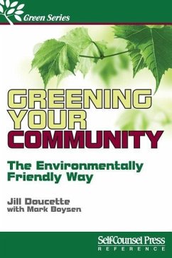 Greening Your Community: Strategies for Engaged Citizens - Doucette, Jill
