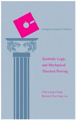 Symbolic Logic and Mechanical Theorem Proving - Chang, Chin-Liang; Lee, Richard Char