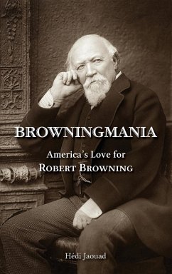 Cover Browningmania, America's Love for Robert Browning