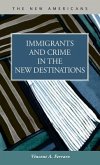 Immigrants and Crime in the New Destinations