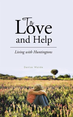 To Love and Help - Waide, Denise