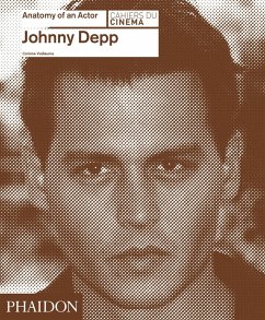 Johnny Depp: Anatomy of an Actor - Vuillaume, Corinne