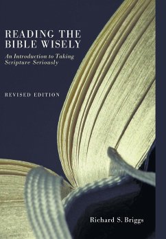 Reading the Bible Wisely - Briggs, Richard S.