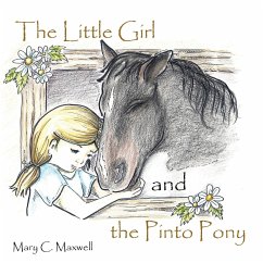 The Little Girl and the Pinto Pony - Maxwell, Mary C.