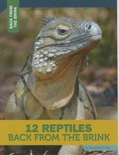12 Reptiles Back from the Brink - Bell, Samantha S.