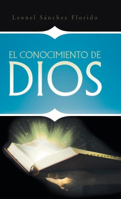 El conocimiento de Dios - Sánchez Florido, Leonel