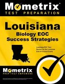Louisiana Biology Eoc Success Strategies Study Guide: Louisiana Eoc Test Review for the Louisiana End-Of-Course Exams