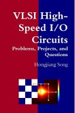 VLSI High-Speed I/O Circuits - Problems, Projects, and Questions