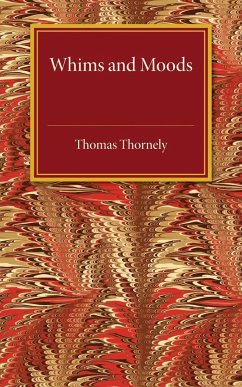 Whims and Moods - Thornely, Thomas