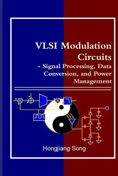 VLSI Modulation Circuits - Signal Processing, Data Conversion, and Power Management - Song, Hongjiang