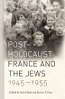 Post-Holocaust France and the Jews,... - Bild 1