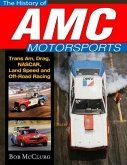 History of AMC Motorsports: Trans-Am, Quarter-Mile, Nascar, Bonneville and More