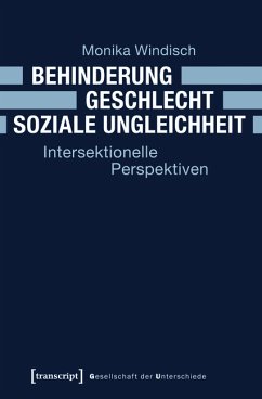 Behinderung - Geschlecht - Soziale Ungleichheit (eBook, PDF) - Windisch, Monika