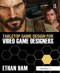 Tabletop Game Design for Video Game Designers - Ham, Ethan