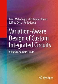 Variation-Aware Design of Custom Integrated Circuits: A Hands-on Field Guide - McConaghy, Trent;Breen, Kristopher;Dyck, Jeffrey