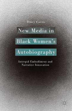 New Media in Black Women's Autobiography - Curtis, Tracy