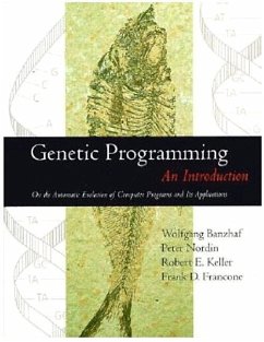 Genetic Programming: An Introduction - Banzhaf, Wolfgang; Nordin, Peter; Keller, Robert E.