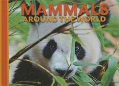 Mammals Around the World - Alderton, David