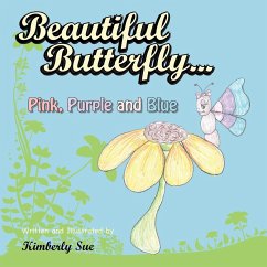 Beautiful Butterfly...Pink, Purple and Blue - Sue, Kimberly