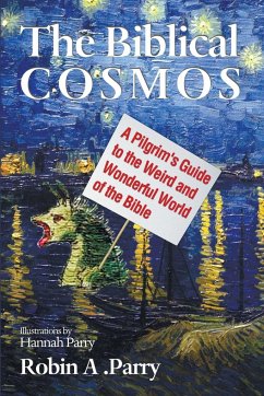 The Biblical Cosmos - Parry, Robin A.