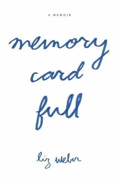Memory Card Full - Weber, Liz
