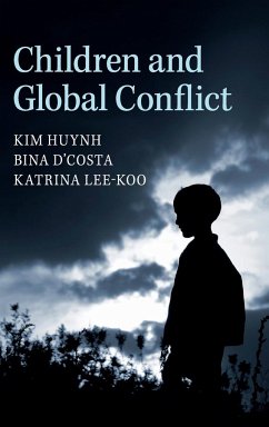 Children and Global Conflict - Huynh, Kim; D'Costa, Bina; Lee-Koo, Katrina