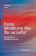 Trauma Rehabilitation After War and... - Bild 1
