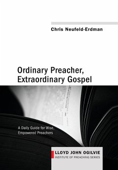 Ordinary Preacher, Extraordinary Gospel - Neufeld-Erdman, Chris