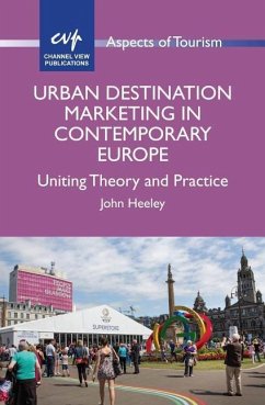Urban Destination Marketing in Contemporary Europe - Heeley, John