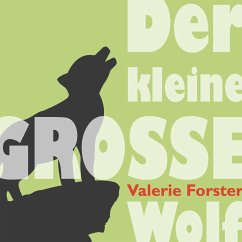 Der kleine große Wolf - Forster, Valerie