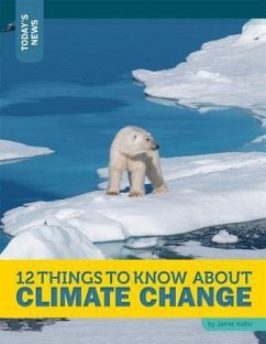 12 Things to Know about Climate Change - Kallio, Jamie