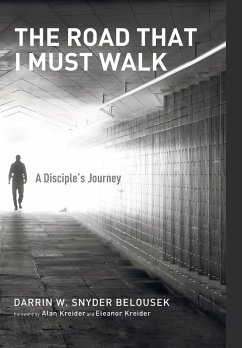 The Road That I Must Walk - Snyder Belousek, Darrin W.