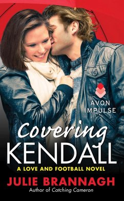 Covering Kendall (eBook, ePUB) - Brannagh, Julie