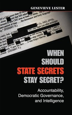 When Should State Secrets Stay Secret? - Lester, Genevieve