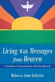 Living With Messages from Heaven