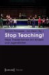 Stop Teaching! (eBook, PDF) - Bild 1