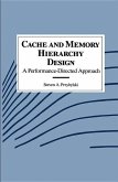 Cache and Memory Hierarchy Design: A Performance Directed Approach