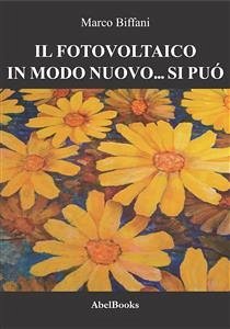 Cover Il fotovoltaico in modo nuovo si può (eBook, ePUB)