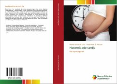Maternidade tardia - Simas de Lima, Marina;Macedo, Rosa Maria S.