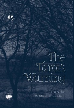 The Tarot's Warning - Goodson, B. Elizabeth