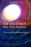 The Mystery of the Eucharist: Voices from the Saints and Mystics