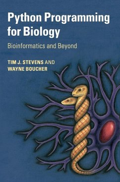 Python Programming for Biology - Stevens, Tim J.; Boucher, Wayne
