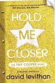 Hold Me Closer Hold Me Closer