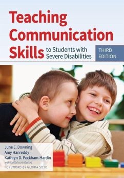 Teaching Communication Skills to Students with Severe Disabilities - Downing, June E; Hanreddy, Amy; Peckham-Hardin, Kathryn D