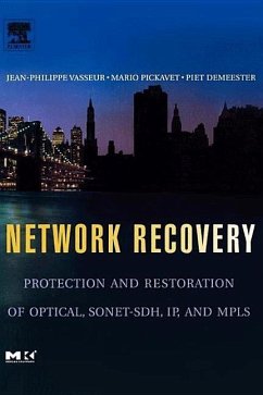 Network Recovery - Vasseur, Jean-Philippe; Pickavet, Mario; Demeester, Piet