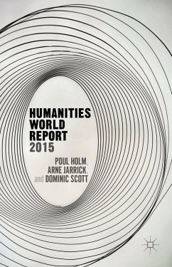 Humanities World Report 2015 - Holm, P.;Jarrick, A.;Scott, D.