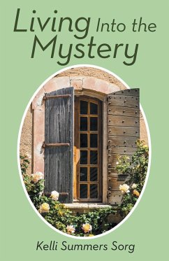 Living Into the Mystery - Sorg, Kelli Summers