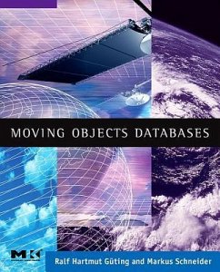 Moving Objects Databases - Hartmut Guting, Ralf; Schneider, Markus