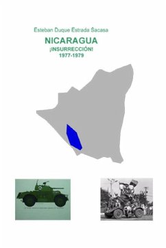 Nicaragua, ¡insurrección! 1977-1979 - Duque Estrada, Esteban