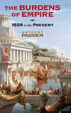 The Burdens of Empire - Pagden, Anthony